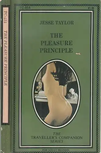 Taylor, Jesse: The Pleasure Principle (= The Traveller´s Companion Series). 