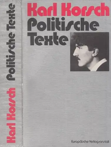 Korsch, Karl - Erich Gerlach, Jürgen Seifert (Hrsg. / Einltg.): Karl Korsch - Politische Texte. 
