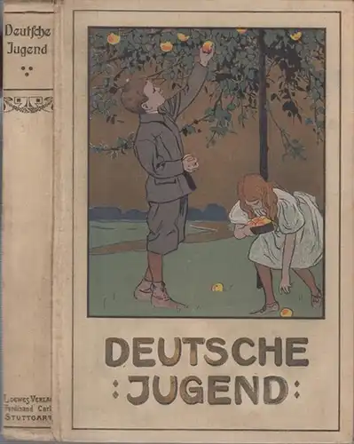 Lohmeyer, Julius: Julius Lohmeyers Deutsche Jugend. Neue sorgfältige Auswahl. 