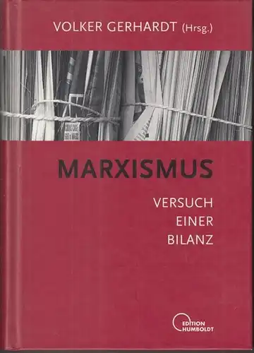 Gerhardt, Volker (Herausgeber). - mit Beiträgen von Herfried Münkler, Rosemarie Will u. a: Marxismus. Versuch einer Bilanz. 
