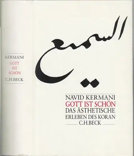 Kermani, Navid (Verfasser): Gott ist schön. Das ästhetische Erleben des Koran. 
