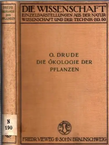 Drude, Oscar: Die Ökologie der Pflanzen (= Die Wissenschaft - Sammlung von EinzeldarstellungenNaturwissenschaft u. Technik, Band 50). 