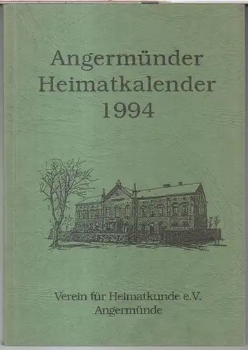 Angermünde.   Heimatkalender.   D. Kukla u. a: Angermünder Heimatkalender 1994.   Aus dem Inhalt: D. Kukla   Kreis Angermünde 1817.. 