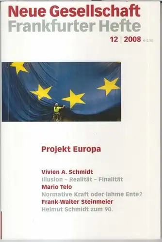 Neue Gesellschaft Frankfurter Hefte.   Beiträge: Vivien A. Schmidt / Mario Telo / Frank Walter Steinmeier / Helga Grebing / Oliver Thränert / Stefan.. 