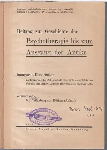 Pfaffenberg, R(udolf): Beitrag zur Geschichte der Psychotherapie bis zum Ausgang der Antike. Inaugural-Dissertation, Albert-Ludwigs-Universität zu Freiburg i. Br. 