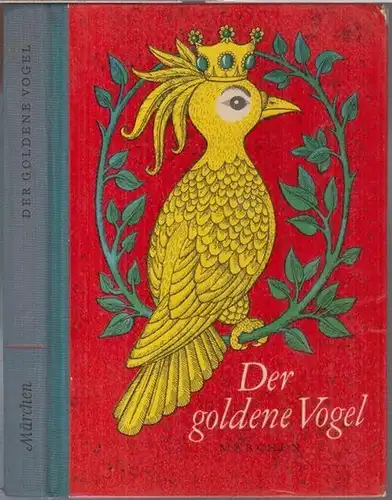Vitez, Grigor ( Herausgeber ): Der goldene Vogel. Märchen aus Jugoslawien. 