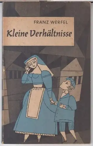 Werfel, Franz: Kleine Verhältnisse. Erzählung ( = S. Fischer Schulausgaben moderner Autoren ). 