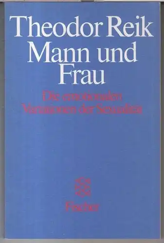 Mann und Frau. Die emotionalen Variationen der Sexualität ( Fischer Taschenbuch 1480 / 6769 )