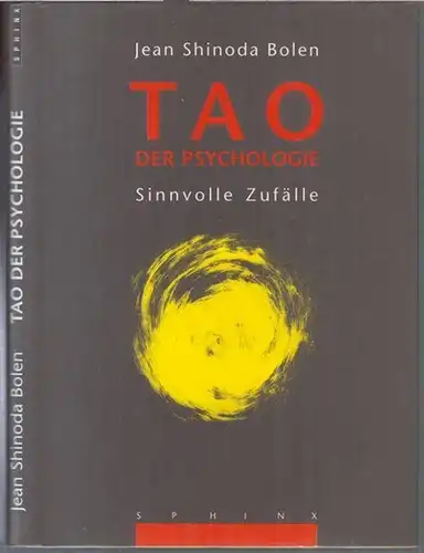 Bolen, Jean Shinoda: Tao der Psychologie. Sinnvolle Zufälle. 