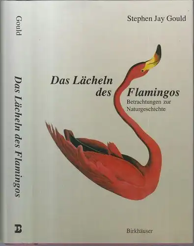 Gould, Stephen Jay: Das Lächeln des Flamingos. Betrachtungen zur Naturgeschichte. 