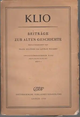Klio. - Miltner, Franz / Wickert, Lothar (Hg.). - Fritz Schachermeyr / P. L. Strack: Klio. 32. Band (Neue Folge No. 14), Heft 4 /...