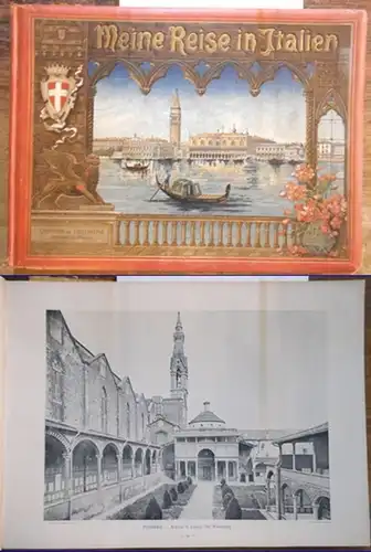 Italien. - Spühler, A: Meine Reise in Italien. Prachtalbum von 800 Photographien. 