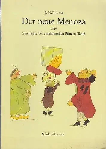 Schiller-Theater Berlin. Spielzeit 1988 / 1989. J. M. R. Lenz. - Hrsg. Staatliche Schauspielbühnen Berlin.  Heft Nr.70: Der neue Menoza oder Geschichte des cumbanischen...