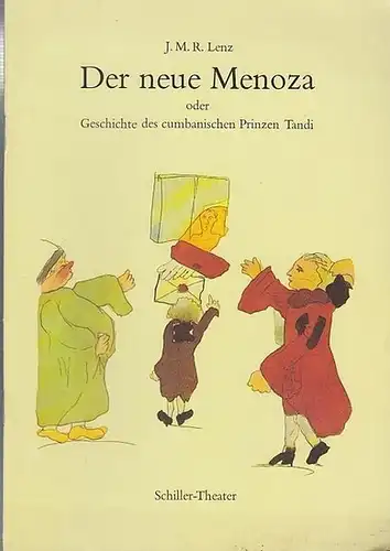 Schiller Theater Berlin. Spielzeit 1988 / 1989. J. M. R. Lenz.   Hrsg. Staatliche Schauspielbühnen Berlin.  Heft Nr.70: Der neue Menoza oder Geschichte.. 