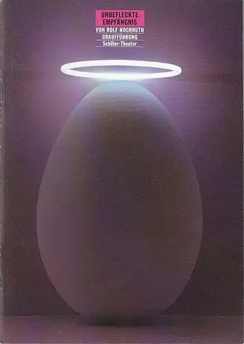 Hochhuth, Rolf.   /  Schiller Theater Berlin. Heft Nr. 82.  Spielzeit 1988 / 1989. Hrsg. Staatliche Schauspielbühnen Berlin. Generalintendant : Heribert Sasse.. 