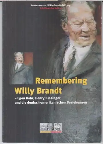 Herausgegeben von der Bundeskanzler Willy Brandt Stiftung.   Red.: Wolfram Hoppenstedt u. a.   mit Beiträgen von Gerhard Groß, Christof Mauch, Egon Bahr.. 