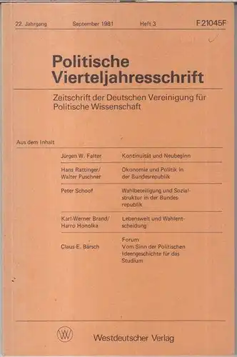 Politische Vierteljahresschrift. - Beiträge: Jürgen W. Falter / Hans Rattinger und Walter Puschner / Peter Schoof u. a: Politische Vierteljahresschrift. September 1981, Heft 3 des...