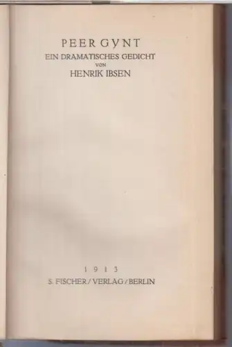 Ibsen, Henrik: Peer Gynt. Ein dramatisches Gedicht.