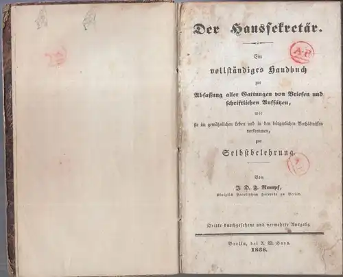 Haus Sekretär, Der.   J. D. F. Rumpf: Der Haussekretär. Ein vollständiges Handbuch zur Abfassung aller Gattungen von Briefen und schriftlichen Aufsätzen, wie sie.. 