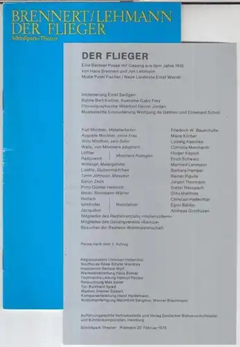 Programmheft zu: Der Flieger   Spielzeit 1974 / 1975, Heft 46. Eine Berliner Posse mit Gesang aus dem Jahre 1910, von Hans Brennert und.. 