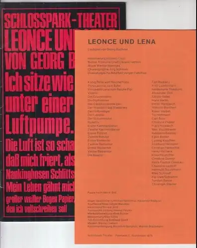 Programmheft zu: Leonce und Lena. - Lustspiel von Georg Büchner. - Spielzeit 1975 / 1976. - Inszenierung: Roberto Ciulli. - Mit: Carl Raddatz, Fritz Lichtenhahn, Heidemarie Theobald, Sibylle Gilles, Curt Bois, Egon Balder, Petra Fischer-Dieskau u. a