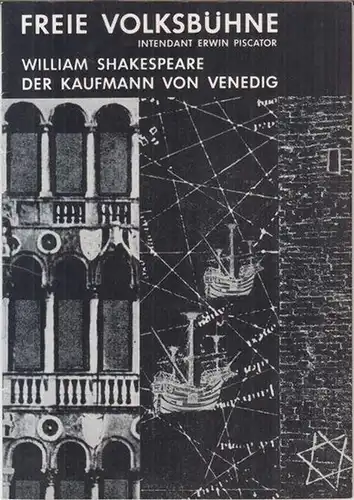 Programmheft zu: Der Kaufmann von Venedig. - von William Shakespeare, in der Übersetzung von August Wilhelm Schlegel. - Bühnenbearbeitung und Inszenierung: Erwin Piscator. - Mit: Hans Albert Martens, Hilde Krahl, Renate Danz u.a