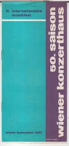 Wiener Festwochen. - Nikita Magaloff: Programmheft zum Konzert am 21. Mai 1963. - 11. Internationales Musikfest der Wiener Konzerhausgesellschaft im Rahmen der Wiener Festwochen. - mit Werken von Robert Schumann. 
