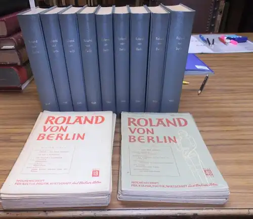 Roland von Berlin. - Walter Kaul (Red.): Roland von Berlin - Wochenschrift für Kultur, Politik, Wirtschaft und Berliner Leben. Komplette Neue Folge beginnend mit Heft...