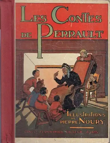 Perrault, Charles (1628 - 1703). - illustre par Pierre Noury: Les contes de Perrault. - 62 illustrations de Pierre Noury ( Albums pour la jeunesse ). - contenu: Le petit chaperon rouge / Cendrillon / Le petit poucet / La barbe-bleue / Les fees / La belle 