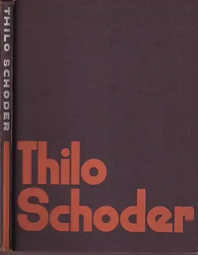 Schoder, Thilo. - Arthur Köster (Fotos): Thilo Schoder - Neue Werkkunst - Fotos von Arthur Köster. Mit einer Einleitung von H. de Fries. 