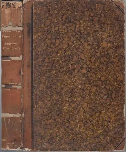 Dr. C. P. Caspari' s Arabische Grammatik