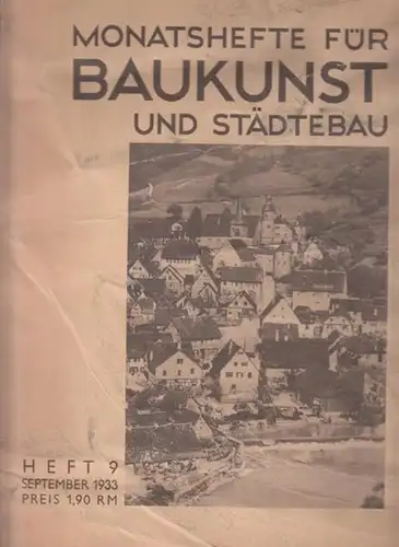 Monatshefte für Baukunst und Städtebau.- Hans Josef Zechlin (Schriftleitung): Monatshefte für Baukunst und Städtebau - XVII. Jahrgang, Heft 9, September 1933. 