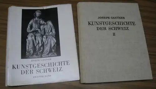 Gantner, Joseph: Die gotische Kunst ( = Kunstgeschichte der Schweiz von den Anfängen bis zum Beginn des 20. Jahrhundets, Zweiter Band ). 