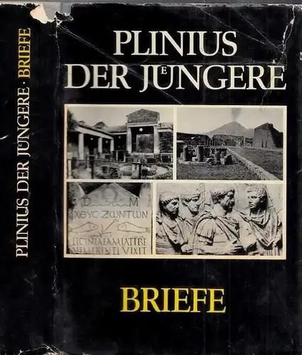 Plinius der Jüngere - Helmut Kasten / Zentralinstitut für Alte Geschichte, Akademie der Wissenschaften der DDR (Hrsg.): Plinius der Jüngere - Briefe. Lateinisch - Deutsch von Helmut Kasten (= Schriften und Quellne der Alten Welt, Band 35). 