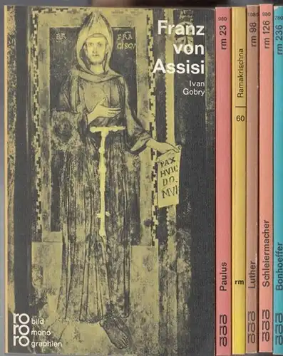 rororo Monographien - Religion. - Franz von Assisi / Paulus / Ramakrischna / Martin Luther / Friedrich Daniel Ernst Schleiermacher / Dietrich Bonhoeffer: Konvolut mit 5 rororo - Monographien. - Enthalten: Franz von Assisi / Paulus / Ramakrischna / Martin 