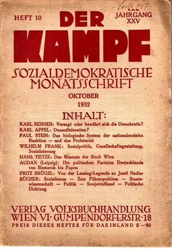 Kampf, Der. - Friedrich Adler (Hrsg.), Julius Braunthal, Karl Renner u.a. (Red.): Der Kampf.  XXV. Jahrgang 1932, Heft 10, Oktober 1932. Sozialdemokratische Monatsschrift. Beispiele...