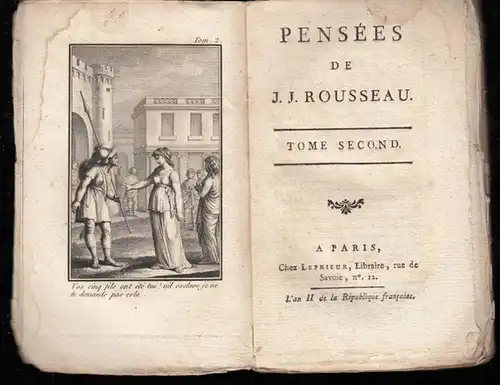 Rousseau J(ean) J(acques): Pensees de J. J. Rousseau. Tome second ( de 2 ). - du contenu: L' homme compare a l' animal / femmes / filles / Devoirs des meres /  des peres / Education / enfans / Adolescence / portrait et caractere d' Emile ou de l' elev...