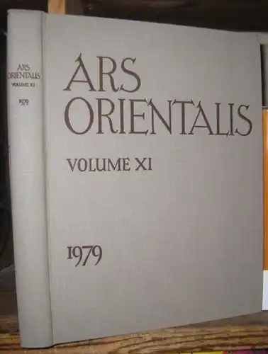 Ars Orientalis. - texts by Kazuo Yamasaki / Kenzo Toishi / James C. Y. Watt / Jay D. Frierman and others: Ars Orientalis. Volume XI, 1979. The art of Islam and the East. - From the contents: Kazuo Yamasaki - Pigments used in japanese paintings from the pr