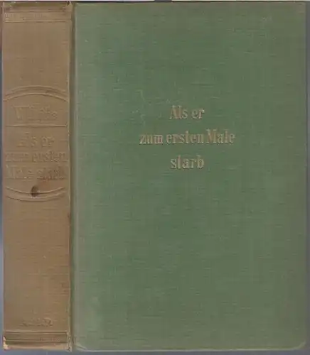 White, Ethel Lina: Als er zum ersten Male starb. Roman. 