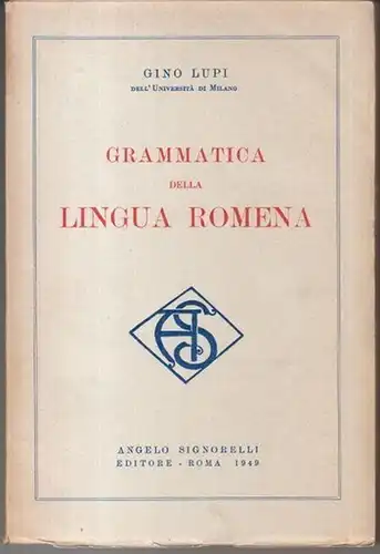 romena. - rumänisch. - Lupi, Gino: Grammatica della lingua romena. 