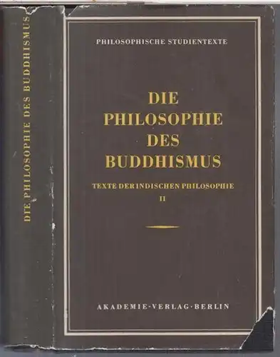 Frauwallner, Erich: Die Philosophie des Buddhismus ( = Philosophische Studientexte, Texte der indischen Philosophie, Band 2 ). 