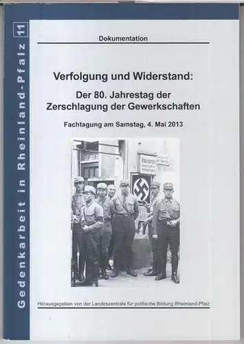 Gewerkschaften.   Herausgegeben von der Landeszentrale für politische Bildung Rheinland Pfalz.   mit Beiträgen von Siegfried Mielke, Axel Ulrich, Hans Rainer Sandvoß, Angelika.. 