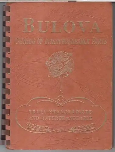 Bulova Watch Company: Bulova catalog of interchangeable parts. 