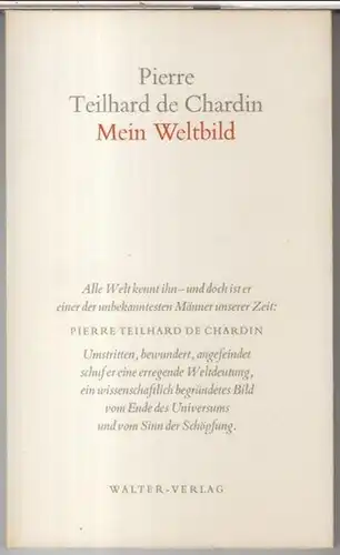 Chardin, Pierre Teilhard de: Mein Weltbild. 