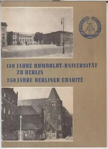 Falk, Gerhard.   herausgegeben vom Festkomitee zur Vorbereitung der 150 Jahrfeier der HU und der 250 Jahrfeier der Charite und dem Ausschuß der Nationalen.. 