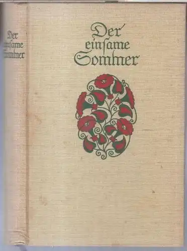 ohne Autor ( Mary Annette Gräfin Arnim ). - Aus dem Englischen der ungenannten Verfasserin übersetzt von Hedwig Denecke-Waechter: Der einsame Sommer. 