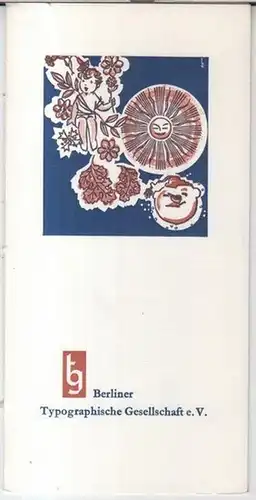 Berliner Typographische Gesellschaft. - Genzmer, Fritz ( Text ). - Entwurf und Zeichungen von Wilhelm Rudolph: Freundliche Grüße und herzlichen Glückwünsche zum Geburtstag 1967. - Thema: Jahreszeiten. 