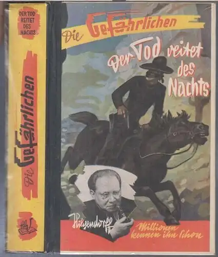 Hilgendorff, Hermann: Die Gefährlichen: Der Tod reitet des nachts. Wildwest-Roman. 