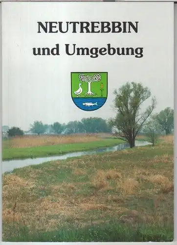 Neutrebbin. - Werner Michalsky: Neutrebbin und Umgebung in Geschichte und Gegenwart. 