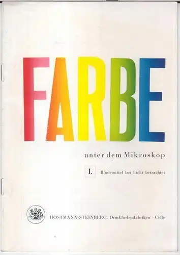 Hostmann Steinberg, Druckfarbenfarbriken.   mit Bildern nach Aufnahmen von Fritz Brill: Bindemittel bei Licht betrachtet. Eine Darstellung der druckwichtigen Eigenschaften gebräuchlicher Firnissorten mit 18.. 